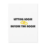 Letting Loose Before The Noose Postcard