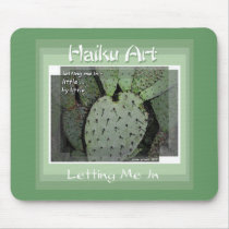 Letting Me In Haiku Art Mousepad by Reflekshins Letting Me In Haiku Art Mousepad