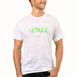 LETTUCE t-shirts