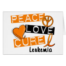 Leukemia Awarenes PEACE LOVE CURE 1 cards by awarenessgifts Leukemia Awarenes PEACE LOVE CURE 1 cards
