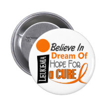Leukemia Awareness BELIEVE DREAM HOPE Pinback Button