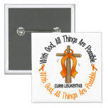 Leukemia Awareness WITH GOD CROSS Pinback Button