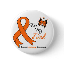 Leukemia - For My Dad Button