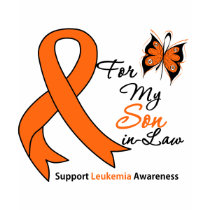 Leukemia - For My Son-in-Law t-shirts