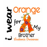 Leukemia I Wear Orange For My Brother 43