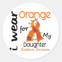Leukemia I Wear Orange For My Daughter 43 Round Sticker