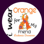 Leukemia I Wear Orange For My Friend 43