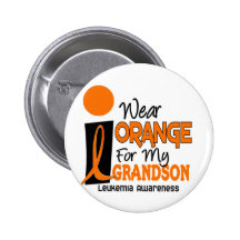 Leukemia I WEAR ORANGE FOR MY GRANDSON 9 Pinback Buttons