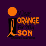 Leukemia I WEAR ORANGE FOR MY SON 9
