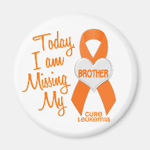 Leukemia Missing My Brother 1 Fridge Magnets