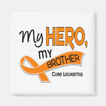 Leukemia MY HERO MY BROTHER 42 Fridge Magnet