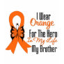Leukemia Orange Ribbon Hero My Brother Shirt