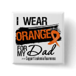 Leukemia Ribbon For My Dad Buttons