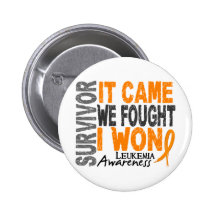 Leukemia Survivor It Came We Fought I Won Pinback Buttons