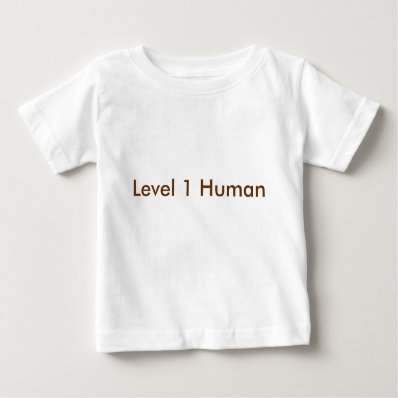 Level 1 Human Tshirts