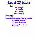 Level 20 Mom, Stats, +2 Strength+3... - Customized t-shirts by qada6573 Level 20 Mom, Stats, +2 Strength+3... - Customized t-shirts