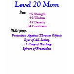 Level 20 Mom, Stats, +2 Strength+3... - Customized Tee Shirt