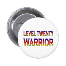 Level twenty warrior pin