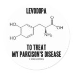 Levodopa To Treat My Parkinson's Disease Round Stickers