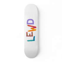 Lewd fun silly risque crude naughty word art custom skateboard