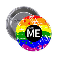 LGBT Pride Flag Dripping Paint Born Me Button