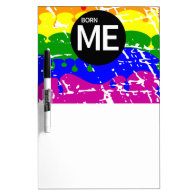 LGBT Pride Flag Dripping Paint Born Me Dry Erase Whiteboards