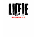 LI(f)E, just a lie with an F in it t-shirts