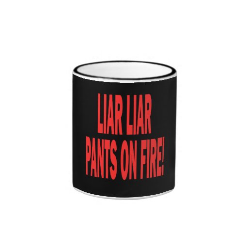 Liar Liar Coffee Mug
