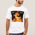 Liar LIar t-shirts