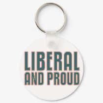 Liberal and Proud keychains by politicalbrit Liberal and Proud keychains