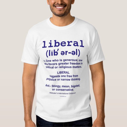 Liberal Definition T Shirt Zazzle 4551