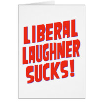 Liberal Laughner Sucks cards