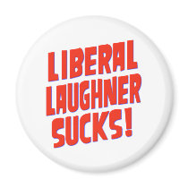Liberal Laughner Sucks Refrigerator Magnets