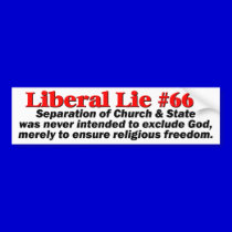 Liberal Lie #666 bumper stickers