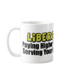Liberal Logic: Idiotic! Coffee Mug