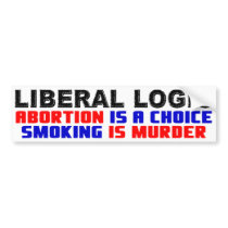 Liberal Logic: Smoking Is Murder! Bumper Sticker