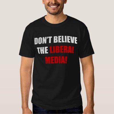 Liberal Media T-shirt