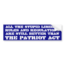Liberal rules and regulations better than patriot bumper sticker