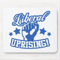 Liberal Uprising! mousepads by BoogieMonst Liberal Uprising! mousepads