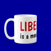 LIBERALISM, is a mental disorder mug mugs