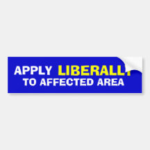 Liberally apply bumper sticker