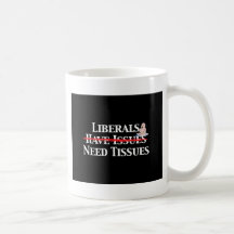 Liberals Have Issues Coffee Mugs