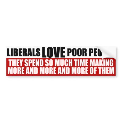 Liberals need the poor more Liberals need the poor more