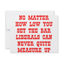 Liberals Never Measure Up invitations by WhiteTiger_LLC Liberals Never Measure Up invitations