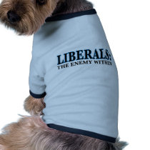 Liberals - The Enemy Within pet clothing by AmericanElephant Liberals - The Enemy Within pet clothing