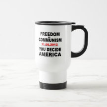 Libertad o comunismo - usted decide América Taza De Café