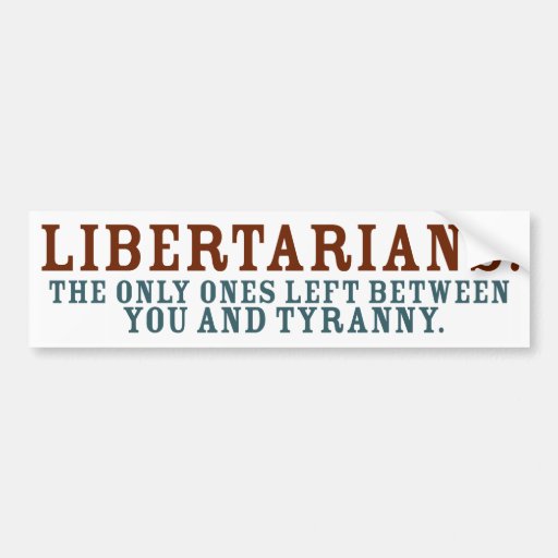 Libertarians Bumper Sticker