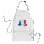 Liberte Egalite Fraternite Products Apron