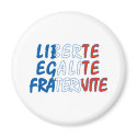Liberte Egalite Fraternite Products magnets