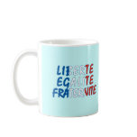 Liberte Egalite Fraternite Products Mug